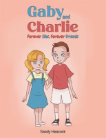 Gaby_and_Charlie_Forever_Sibs__Forever_Friends