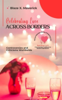 Celebrating_Love_Across_Borders__Controversies_and_Criticisms_Worldwide